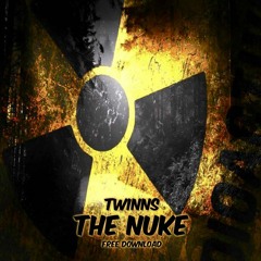 TWINNS - The Nuke (Original Mix)