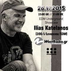 Ilias Katelanos @ EDM Underground Showcase 26 Noe 2015 - www.westradio.gr