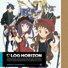 Kizudarake No Koubou (Hurtful Battle) - Log Horizon OST 2