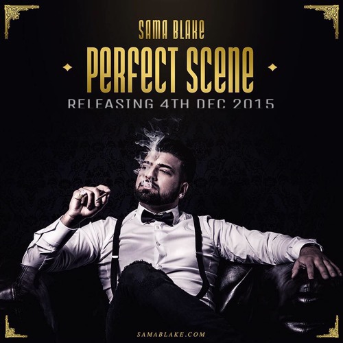 Sama Blake - Perfect Scene (Official Music