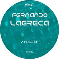 Fernando Lagreca - A Place (Headbirds Remix)