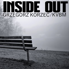 Grzegorz Korzec / KVBM - Inside Out
