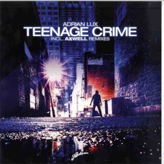 Adrian Lux - Teenage Crime (Yeray Rocha Omy Cid Bootleg)
