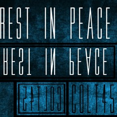 Colt45 - REST IN PEACE(Story)(A Tail of Two Cities Remix)