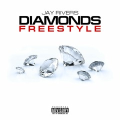 Jay Rivers - Diamonds from Sierra Leone (Freestyle)
