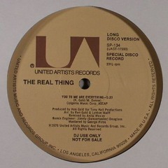 The Real Thing ‎– You To Me Are Everything (Disco Version)