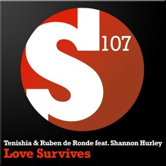 Tenishia & Ruben de Ronde feat Shannon Hurley - Love Survives (Saad Ayub 2016 Bootleg)