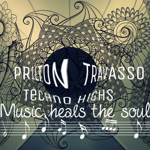 Prilton Travasso - Techno HIGHS #podcast#
