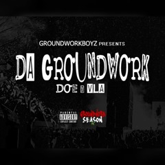 Doe x Vla - Da GroundWork PROD. BY DONNY