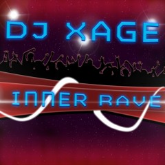 DJ  Xage - Inner Rave