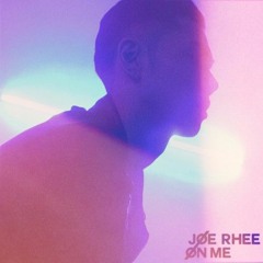 Joe Rhee - On Me