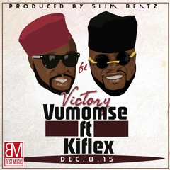 Vumomsé - VICTORY Ft. Kiflex