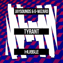 JaySounds, G - Wizard - Tyrant (Original Mix) [OUT NOW]