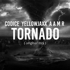 AAMR, CodIce & YellowJaxx - Tornado [FREE DOWNLOAD]