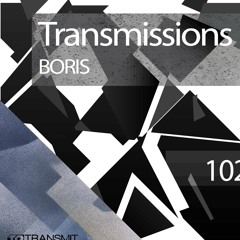 Transmissions 102 with Boris