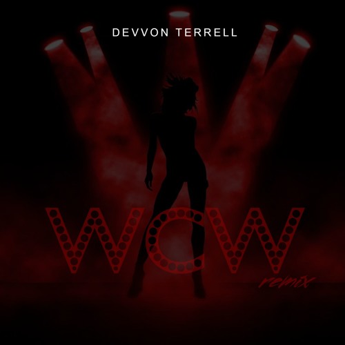Devvon Terrell - #WCW (Remix)