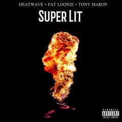 HeatWave x CokeKeys Car'tel x Tony Ma$on - Super Lit