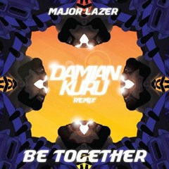 Major Lazer - Be Together (ft. Wild Belle) [Damian Kuru Remix] *FREE DL*
