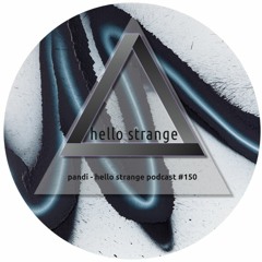 pandi - hello strange podcast #150