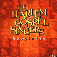 Happiness (The Blue Nile) - The Harlem Gospel Singers