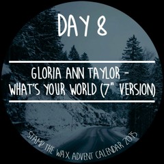 Gloria Ann Taylor - What's Your World (7in Version)