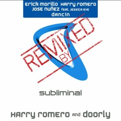 Erick Morillo Harry Romero & Jose Nunez Feat Jessica Eve - Dancin (Doorly & Harry Romero Remix)