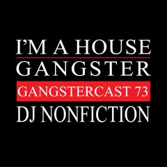 DJ NONFICTION | GANGSTERCAST 73