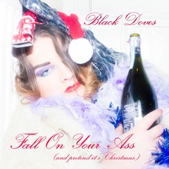 Fall On Your Ass (and Pretend It's Christmas)
