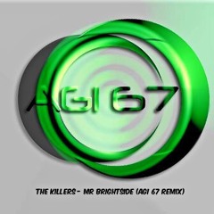 The Killers - Mr Brightside (Agi 67 Remix)