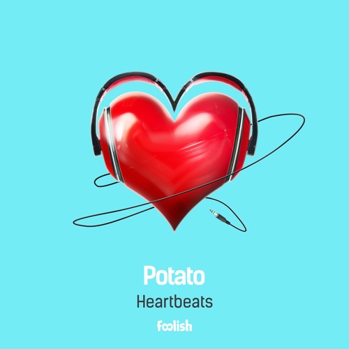 Potato - Heartbeats (OUT NOW)