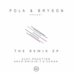 Pola & Bryson － Bad Habit (Arch Origin Remix) [Soulvent Records]
