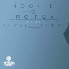 YOOKiE-No Fux ( feat. Samuel Thomas )
