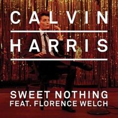 Calvin Harris ft. Florence Welch - Sweet Nothing (GR Remix 2016)FREE DOWNLOAD