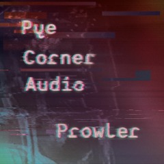 'Before Dawn' by Pye Corner Audio -  from 'Prowler' (MTH008)