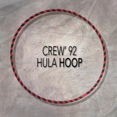 Crew '92 - Hula Hoop (Original Mix)