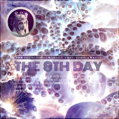The Churchhill Garden (feat. Omega Vague) - The 8th Day