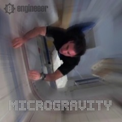 Engineeer - Microgravity