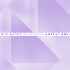Nostalgia (AMTRAC Remix)