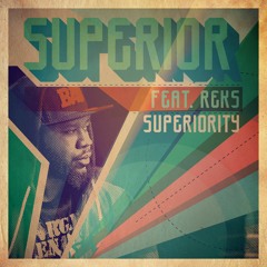 Superior - Superiority (feat. Reks)