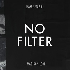 No Filter ft Madison Love