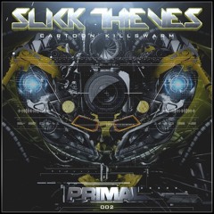 SLICK THIEVES - CARTOON KILLSWARM [FREE DOWNLOAD]
