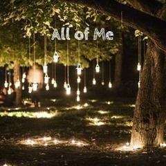 All Of Me (John Legend Cover)