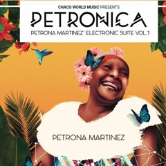 Las Penas Alegres (Electrochalupa)Petrona Martinez & Palenke Soultribe