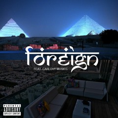 FiveyFive Feat. CarLovy Musicc - Foreign