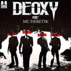 Deoxy - Voices of the Raw ft. M.C. Heretik