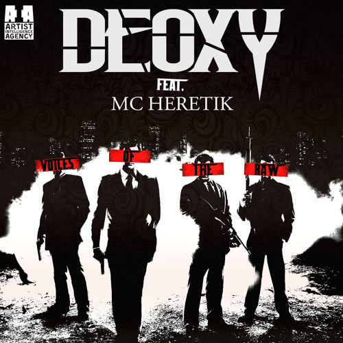 Deoxy - Voices of the Raw ft. M.C. Heretik