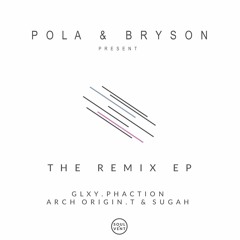 PREMIERE: Pola & Bryson - The Music (GLXY Remix)