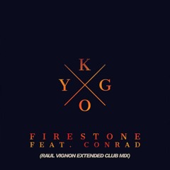 Kygo - Firestone Ft. Conrad Sewell (Raúl Vignon Extended Club Mix)