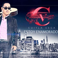 Cuitla Vega - Estoy Enamorado
