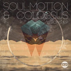 RUSH 029: Soul:Motion & Colossus - Visions [OUT NOW]